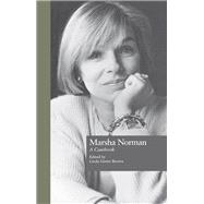 Marsha Norman: A Casebook