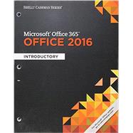 Bundle: Shelly Cashman Series Microsoft Office 365 & Office 2016: Introductory, Loose-leaf Version + SAM 365 & 2016 Assessments, Trainings, and Projects with 1 MindTap Reader Multi-Term Printed Access Card