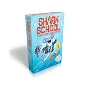 Shark School Shark-tastic Collection Books 1-4 Deep-Sea Disaster; Lights! Camera! Hammerhead!; Squid-napped!; The Boy Who Cried Shark