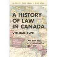 A History of Law in Canada, Volume Two