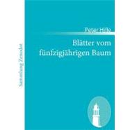Bl„tter Vom Fnfzigj„hrigen Baum