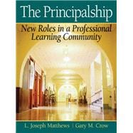 The Principalship New Roles in a Professional Learning Community