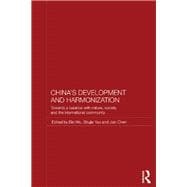 China's Development and Harmonization: Towards a Balance with Nature, Society and the International Community