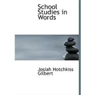 School Studies in Words