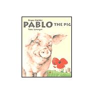 Pablo the Pig