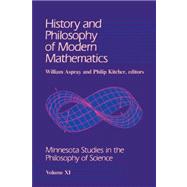 History and Philosophy of Modern Mathematics