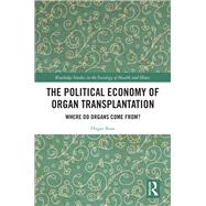 The Political Economy of Organ Transplantation