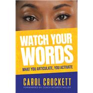 Watch Your Words