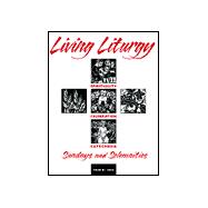 Living Liturgy: Spirituality, Celebration, and Catechesis for Sundays and Solemnities : Year B, 2000
