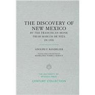 The Discovery of New Mexico by the Franciscan Monk Friar Marcos De Niza in 1539