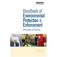 Handbook of Environmental Protection and Enforcement: Principles and Practice
