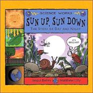 Library Book: Sun Up, Sun Down: The Story of Day and Night