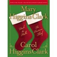 Deck the Halls/The Christmas Thief; Two Holiday Novels