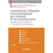 Clinique de l'examen psychologique de l'enfant et de l'adolescent - 4e éd.
