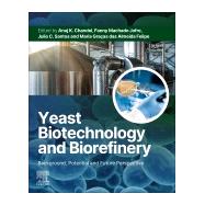 Yeast Biotechnology and Biorefinery,9780443365676