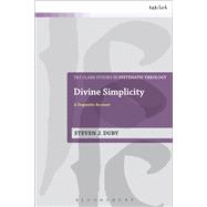 Divine Simplicity A Dogmatic Account