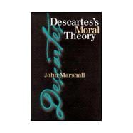 Descartes's Moral Theory
