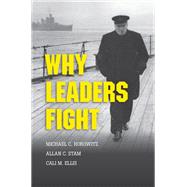 Why Leaders Fight