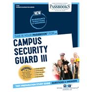 Campus Security Guard III (C-567) Passbooks Study Guide