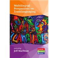 Multilingual Perspectives on Translanguaging