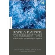 Business Planning For Turbulent Times