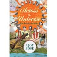Across the Universe The Beatles in India