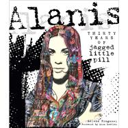 Alanis Thirty Years of Jagged Little Pill