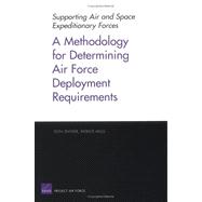A Methodology for Determining Air Force Deployment Requirements