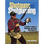 Shotguns & Shotgunning