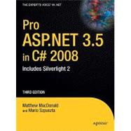 Pro ASP. NET 3. 5 in C# 2008 : Includes Silverlight 2