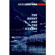 The Nanny and the Iceberg A Novel