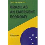 Supply Chain Management Brazil as an Emergent Economy