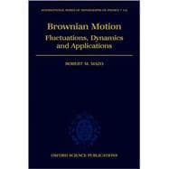 Brownian Motion Flucuations, Dynamics, and Applications