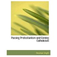 Passing Protestantism and Coming Catholicism