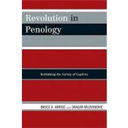 Revolution in Penology : Rethinking the Society of Captives,9780742565678