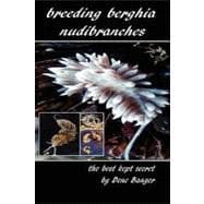 Breeding Berghia Nudibranches the Best Kept Secret
