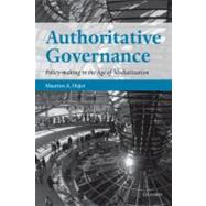 Authoritative Governance Policy Making in the Age of Mediatization