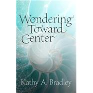 Wondering Toward Center