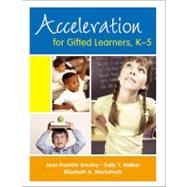 Acceleration for Gifted Learners, K-5