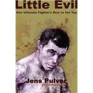 Little Evil One Ultimate Fighter's Rise to the Top