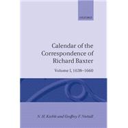 Calendar of the Correspondence of Richard Baxter Volume I: 1638-1660