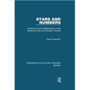 Stars and Numbers: Astronomy and Mathematics in the Medieval Arab and Western Worlds