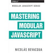 Mastering Modular Javascript