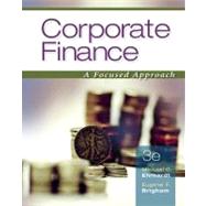 Corporate Finance A Focused Approach (with Thomson ONE - Business School Edition)