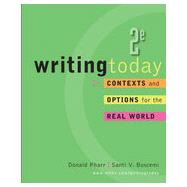 Writing Today: Contexts and Options for the Real World, 2nd Edition