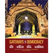 Gateways to Democracy: An Introduction to American Government, The Essentials