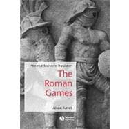 The Roman Games Historical Sources in Translation
