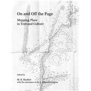 On And Off The Page: Mapping Place In Text And Culture
