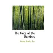 The Voice of the Machines