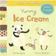 Yummy Ice Cream : A Book about Sharing